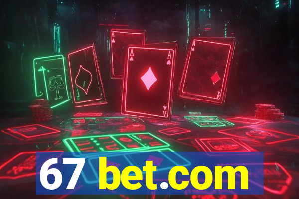 67 bet.com